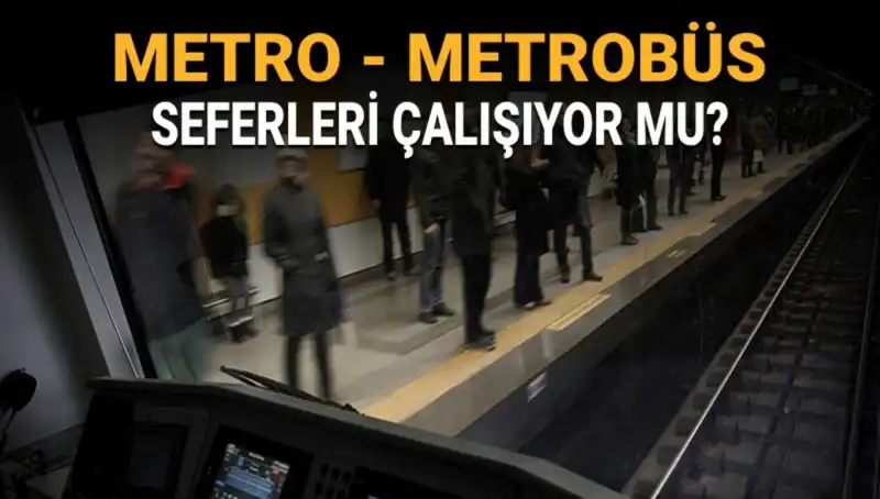 İstanbul’da Metro ve Metrobüs Seferleri Ne Düzeyde? Son Gelişmeler Burada!