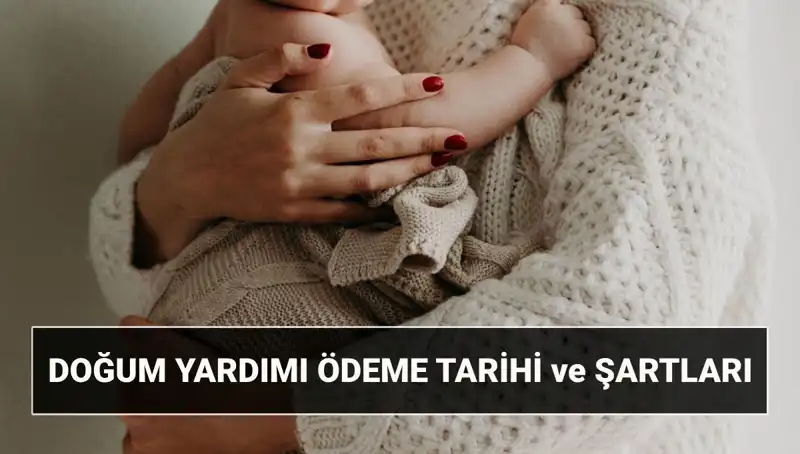 2025 Doğum Yardımı Başvurusu: Çocuk Destek Parası Nasıl ve Ne Zaman Alınır?