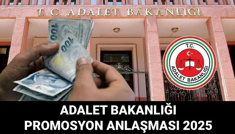 Adalet Bakanlığı Promosyon Anlaşması 2025: İhale Süreci Ne Zaman Tamamlanacak?