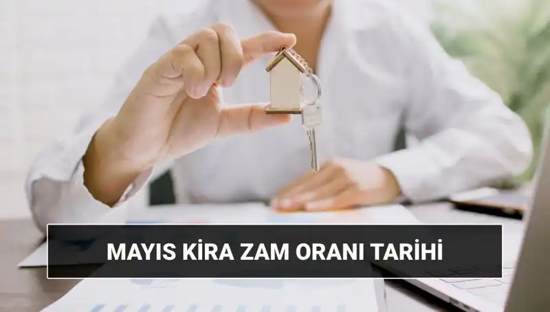 Kira Artış Oranı Mayıs 2025'te Açıklanıyor: Ne Zaman ve Saat Kaçta?
